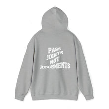 Load image into Gallery viewer, Pass Joints Not Judgements Hooded Sweatshirt
