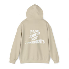 Load image into Gallery viewer, Pass Joints Not Judgements Hooded Sweatshirt
