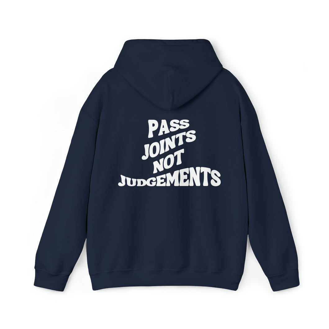 Pass Joints Not Judgements Hooded Sweatshirt