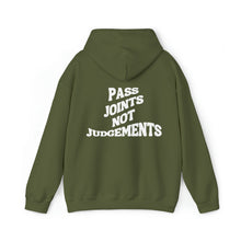 Load image into Gallery viewer, Pass Joints Not Judgements Hooded Sweatshirt
