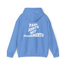 Load image into Gallery viewer, Pass Joints Not Judgements Hooded Sweatshirt
