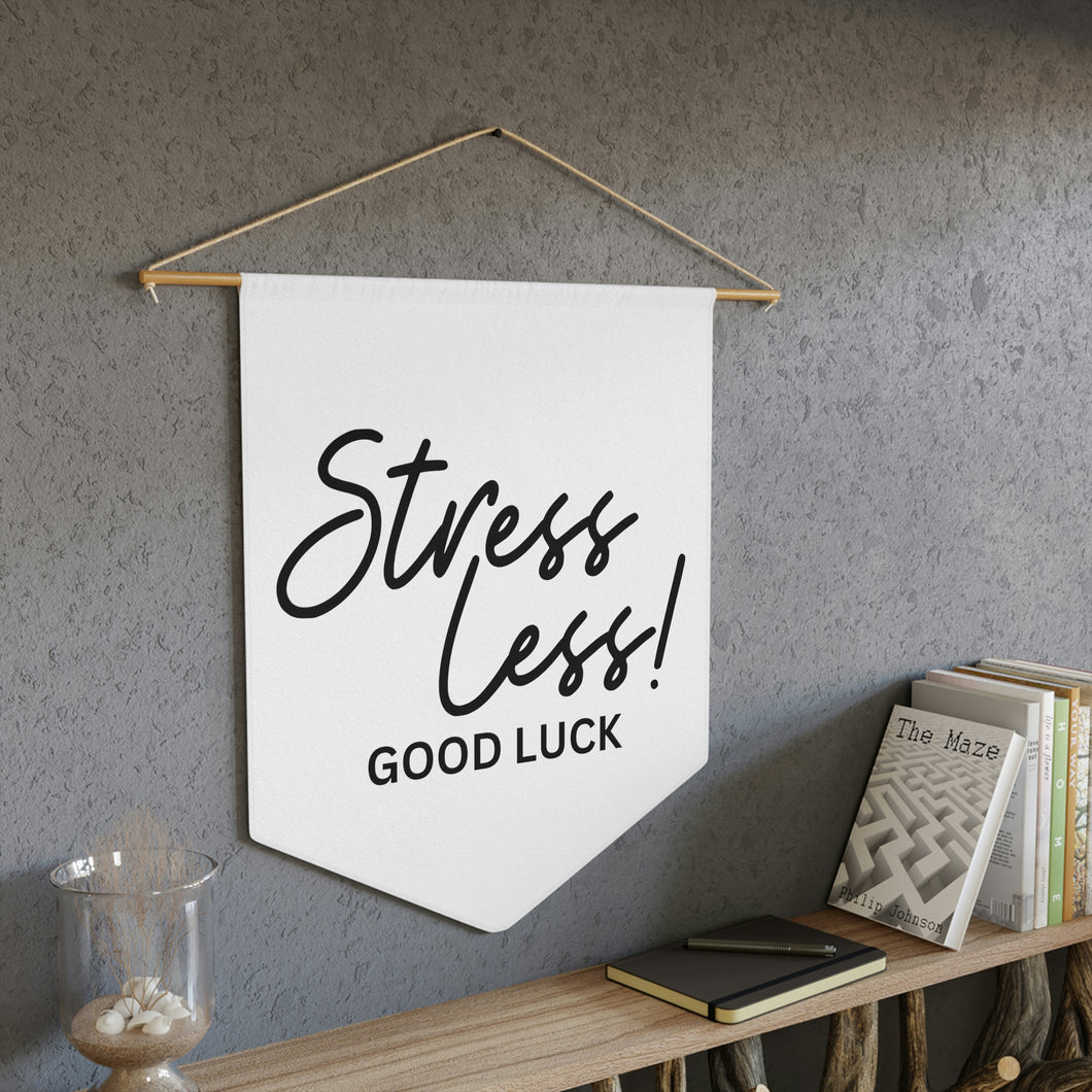 Stress Less Good Luck Pennant