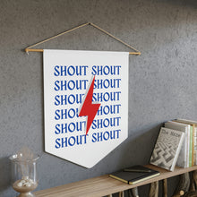 Load image into Gallery viewer, Shout Shout Shout Lightening Pennant
